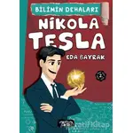 Nikola Tesla - Bilimin Dehaları - Eda Bayrak - Yediveren Çocuk