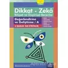 9-10 Yaş Dikkat - Zeka Bilişsel ve Düşünsel Beceriler 1. Kitap - Değerlendirme ve Geliştirme / A