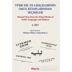 Türk Dil ve Lehçelerinin Okul Kitaplarından Seçmeler 2. Cilt - Yong-Song Li - BilgeSu Yayıncılık