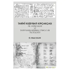 Tarihi Kuzeybatı Kıpçakçası Fiil Yapım Ekleri ve Tarihi Karşılaştırmalı Etimolojik Fiil Sözlüğü