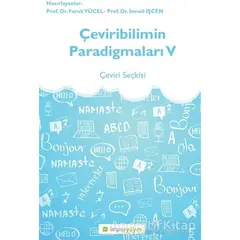 Çeviribilimin Paradigmaları 5 - Faruk Yücel - Hiperlink Yayınları