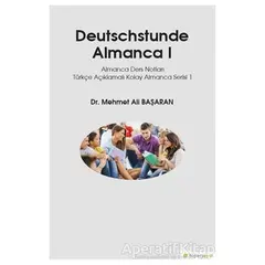 Deutschstunde Almanca 1 - Mehmet Ali Başaran - Hiperlink Yayınları