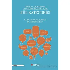 Tarihi ve Çağdaş Türk Lehçeleri Araştırmaları: Fiil Kategorisi - Nergis Biray - Bengü Yayınları