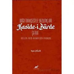 Doğu Türkçesi ile Yazılmış Bir Kasîde-i Bürde Şerhi - Yeşim Çağlar - Paradigma Akademi Yayınları