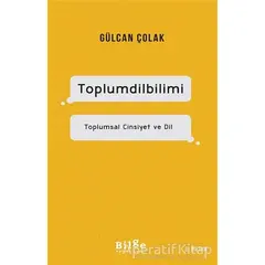 Toplumdilbilimi - Gülcan Çolak - Bilge Kültür Sanat