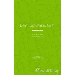 Dilin Toplumsal Tarihi - Peter Burke - Islık Yayınları