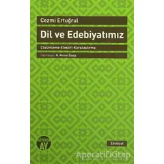 Dil ve Edebiyatımız - Cezmi Ertuğrul - Büyüyen Ay Yayınları
