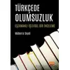 Türkçede Olumsuzluk - Eşzamanlı İşlevsel Bir İnceleme - Müberra Seydi - Nobel Bilimsel Eserler