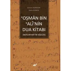 Osman Bin Alî’nin Dua Kitabı - İnan Gümüş - Paradigma Akademi Yayınları