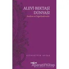 Alevi - Bektaşi Dünyası - Gıyasettin Aytaş - Akçağ Yayınları