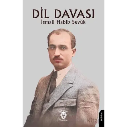 Dil Davası - İsmail Habib Sevük - Dorlion Yayınları