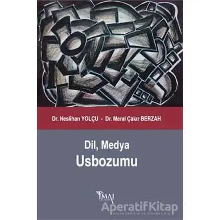 Dil, Medya Usbozumu - Neslihan Yolçu - İmaj Yayıncılık