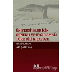 Üniversiteler İçin Örnekli ve Uygulamalı Türk Dili Klavuzu - Kolektif - Akıl Fikir Yayınları