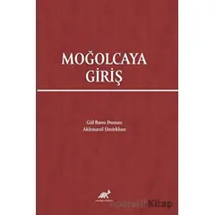 Moğolcaya Giriş - Akhmaral Umirkhan - Paradigma Akademi Yayınları