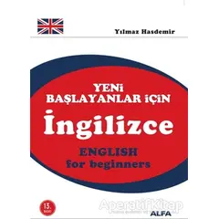 Yeni Başlayanlar İçin İngilizce - Yılmaz Hasdemir - Alfa Yayınları