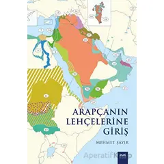 Arapçanın Lehçelerine Giriş - Mehmet Şayır - Kitabe Yayınları