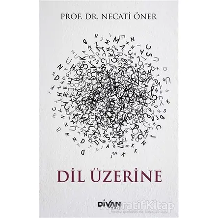 Dil Üzerine - Necati Öner - Divan Kitap