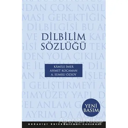 Dilbilim Sözlüğü - A. Sumru Özsoy - Boğaziçi Üniversitesi Yayınevi