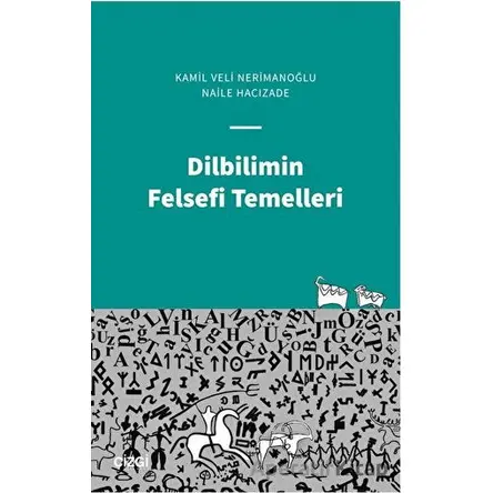 Dilbilimin Felsefi Temelleri - Naile Hacızade - Çizgi Kitabevi Yayınları