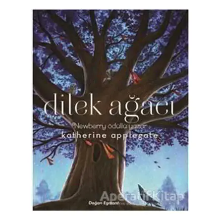 Dilek Ağacı - Katherine Applegate - Doğan Egmont Yayıncılık