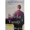 Sevda Yanığı - Dilek Taygun - Mortena Yayınları