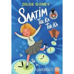 Saatim Tik Ka Tik Ka - Dilge Güney - Altın Kitaplar