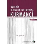 Waneyen Reziman u Rastnivisina Kurmanci - Çetin Taş - Dara Yayınları