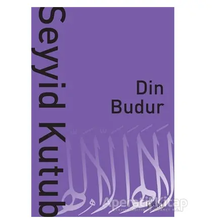 Din Budur - Seyyid Kutub - Risale Yayınları