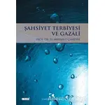 Şahsiyet Terbiyesi ve Gazali - Mahmut Çamdibi - Çamlıca Yayınları