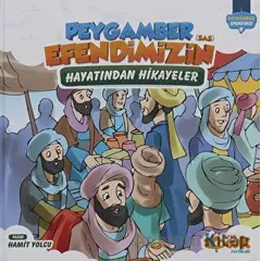 Peygamber Efendimizin (SAS) Hayatından Hikayeler (Ciltli) - Hamit Yolcu - Siyer Çocuk Yayınları