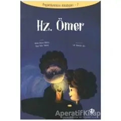 Hz. Ömer - Peygamberlerimizin Arkadaşları 7 - Amine Kevser Karaca - Türkiye Diyanet Vakfı Yayınları