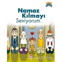 Namaz Kılmayı Seviyorum - Çiğdem Özmen - Timaş Çocuk