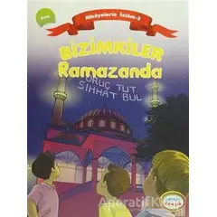 Bizimkiler Ramazanda - Ayşe Alkan Sarıçiçek - İnkılab Yayınları