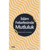 İslam Felsefesinde Mutluluk - Hasan Hüseyin Bircan - Çizgi Kitabevi Yayınları