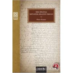 İbn Sinada Metafizik Bilginin İmkanı - Ömer Türker - İsam Yayınları