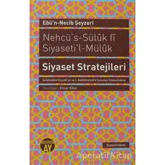 Nehcü’s-Süluk fi Siyaseti’l-Müluk Siyaset Stratejileri - Ebün-Necib Şeyzeri - Büyüyen Ay Yayınları