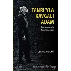 Tanrıyla Kavgalı Adam - Osman Zahid Çifçi - Çizgi Kitabevi Yayınları
