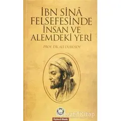 İbn Sina Felsefesinde İnsan ve Alemdeki Yeri