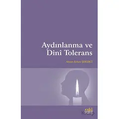 Aydınlanma ve Dini Tolerans - Ahmet Erhan Şekerci - Eski Yeni Yayınları