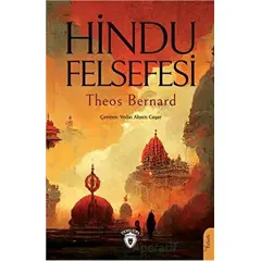 Hindu Felsefesi - Theos Bernard - Dorlion Yayınları