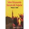 İslam Dünyasında Demokratik Değerler - Moataz A. Fattah - Sitare Yayınları