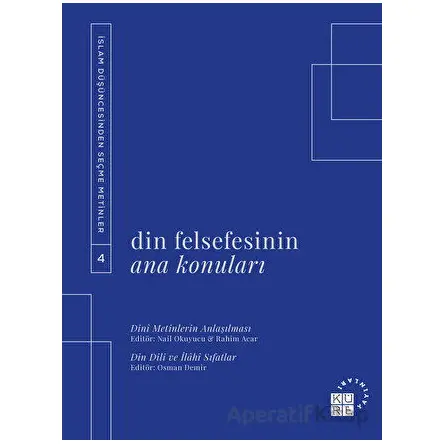 Din Felsefesinin Ana Konuları Cilt 4 - Kolektif - Küre Yayınları