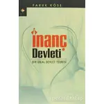 İnanç Devleti - Faruk Köse - Rağbet Yayınları