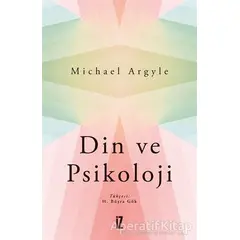 Din ve Psikoloji - Michael Argyle - İz Yayıncılık