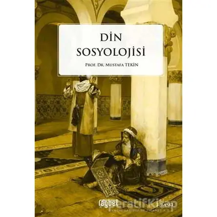 Din Sosyolojisi - Mustafa Tekin - Rağbet Yayınları