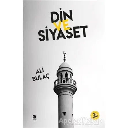 Din ve Siyaset - Ali Bulaç - Çıra Yayınları