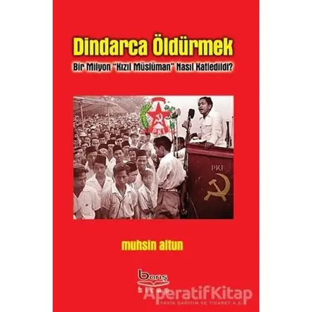 Dindarca Öldürmek - Muhsin Altun - Barış Kitap