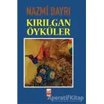 Kırılgan Öyküler - Nazmi Bayrı - Broy Yayınları