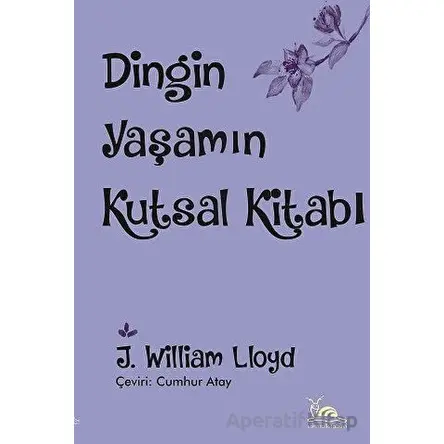 Dingin Yaşamın Kutsal Kitabı - J. William Lloyd - Sarmal Kitabevi