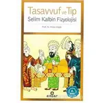 Tasavvuf ve Tıp - Zeynep Arzu Yegin - Ensar Neşriyat